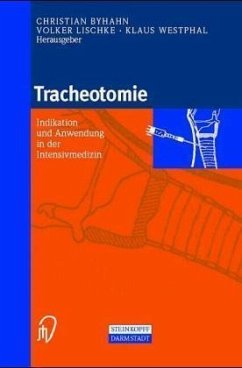 Tracheotomie - Byhahn, C.; Lischke, V.; Westphal, K.