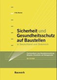 Sicherheit und Gesundheitsschutz auf Baustellen in Deutschland und Österreich, m. CD-ROM