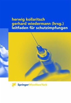 Leitfaden für Schutzimpfungen - Kollaritsch, Herwig / Wiedermann, Gerhard (Hgg.)
