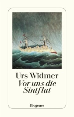 Vor uns die Sintflut - Widmer, Urs