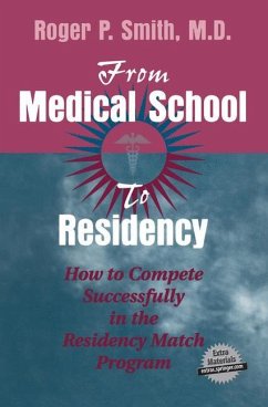 From Medical School to Residency - Smith, Roger P.