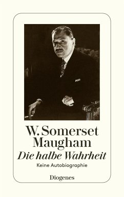 Die halbe Wahrheit - Maugham, W. Somerset