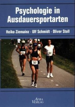 Psychologie in Ausdauersportarten - Ziemainz, Heiko; Schmidt, Ulf; Stoll, Oliver