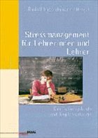 Stressmanagement für Lehrerinnen und Lehrer - Kretschmann, Rudolf (Hrsg.)