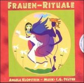 Frauen-Rituale, 1 Audio-CD Frauen-Rituale, 1 Audio-CD
