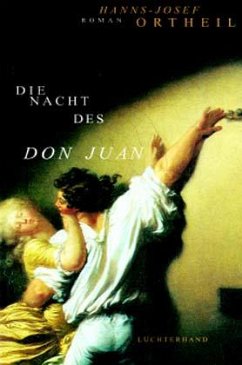 Die Nacht des Don Juan - Ortheil, Hanns-Josef