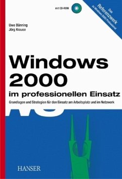 Windows 2000 im professionellen Einsatz, m. CD-ROM - Bünning, Uwe;Krause, Jörg