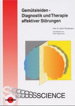 Gemütsleiden, Diagnostik und Therapie affektiver Störungen - Trenckmann, Ulrich