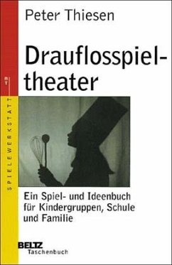 Drauflosspieltheater - Thiesen, Peter