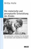 Die motorische und perzeptuelle Entwicklung des Kindes