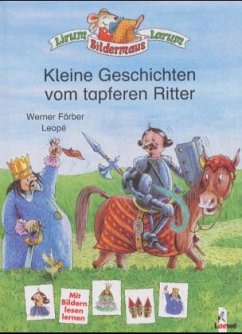 Kleine Geschichten vom tapferen Ritter - Färber, Werner; Leopé