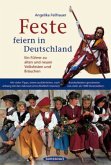 Feste feiern in Deutschland Feste feiern in Deutschland