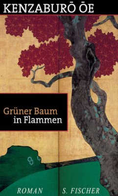 Grüner Baum in Flammen - Ôe, Kenzaburô