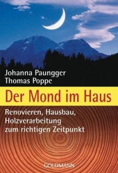 Der Mond im Haus - Paungger, Johanna; Poppe, Thomas
