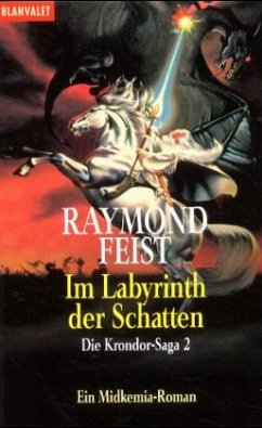 Im Labyrinth der Schatten / Krondor Saga Bd.2 - Feist, Raymond E.