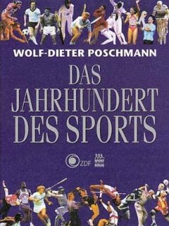 Das Jahrhundert des Sports - Poschmann, Wolf-Dieter; Renner, Andreas