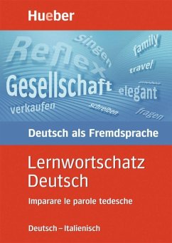 Lernwortschatz Deutsch. Ausgabe Italienisch - Lübke, Diethard