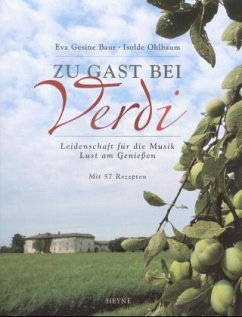 Zu Gast bei Verdi - Baur, Eva Gesine; Ohlbaum, Isolde