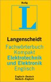 Langenscheidt Fachwörterbuch Kompakt Elektrotechnik und Elektronik. Englisch-Deutsch/Deutsch-Englisch