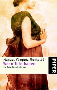 Wenn Tote baden - Vázquez Montalbán, Manuel