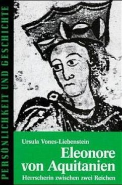 Eleonore von Aquitanien - Vones-Liebenstein, Ursula