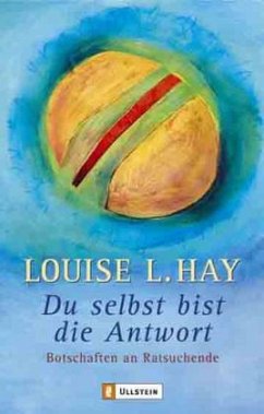 Du selbst bist die Antwort - Hay, Louise L.