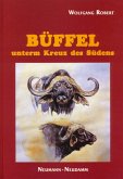 Büffel unterm Kreuz des Südens Büffel unterm Kreuz des Südens