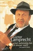 Und wehmütig bin ich immer noch - Lamprecht, Günter