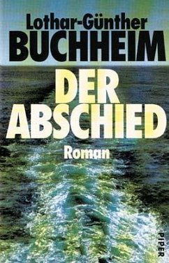 Der Abschied - Buchheim, Lothar-Günther