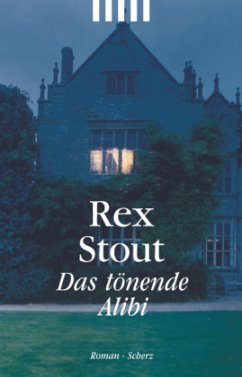 Das tönende Alibi - Stout, Rex