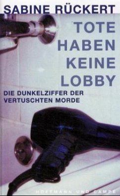 Tote haben keine Lobby - Rückert, Sabine