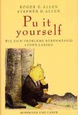 Pu it yourself Pu it yourself