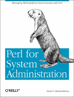 Perl for System Administration Managing Multiplatform Environments with Perl - Blank-Edelman, David N