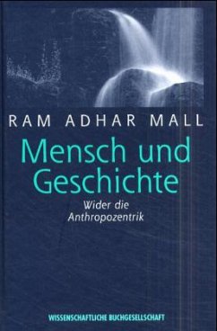 Mensch und Geschichte - Mall, Ram Adhar