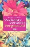 Verliebt? Verlobt? Vergiss es!