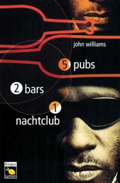 5 Pubs, 2 Bars, 1 Nachtclub - Williams, John