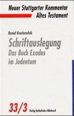 Schriftauslegung - Das Buch Exodus im Judentum / Neuer Stuttgarter Kommentar, Altes Testament 33/3, Tl.3