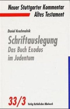 Schriftauslegung - Das Buch Exodus im Judentum / Neuer Stuttgarter Kommentar, Altes Testament 33/3, Tl.3 - Krochmalnik, Daniel