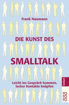 Die Kunst des Smalltalk - Naumann, Frank