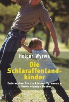 Die Schlaraffenlandkinder - Wyrwa, Holger