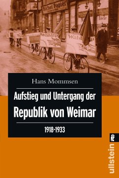 Aufstieg und Untergang der Republik von Weimar 1918 - 1933 - Mommsen, Hans