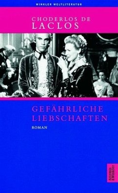 Gefährliche Liebschaften - Choderlos de Laclos, Pierre A. Fr.