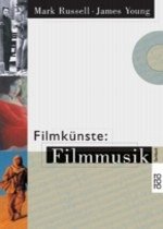 Filmkünste: Filmmusik - Russell, Mark; Young, James