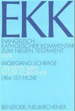 Der erste Brief an die Korinther / Evangelisch-Katholischer Kommentar zum Neuen Testament (EKK) Bd.7/4, Tl.4 - Schrage, Wolfgang