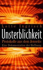 Unsterblichkeit - Ingrisch, Lotte