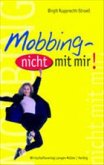 Mobbing, nicht mit mir!