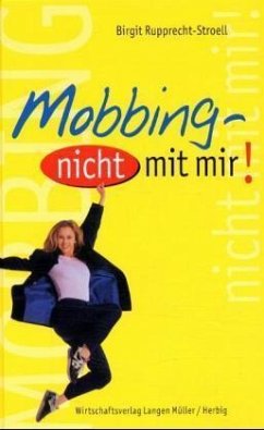 Mobbing, nicht mit mir! - Rupprecht-Stroell, Birgit