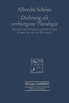 Dichtung als verborgene Theologie (2. erweiterte und überarbeitete Aufl.) - Schöne, Albrecht