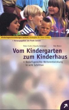 Vom Kindergarten zum Kinderhaus - Erath, Peter; Amberger, Claudia