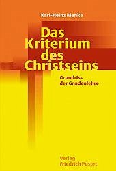 Das Kriterium des Christseins - Menke, Karl-Heinz